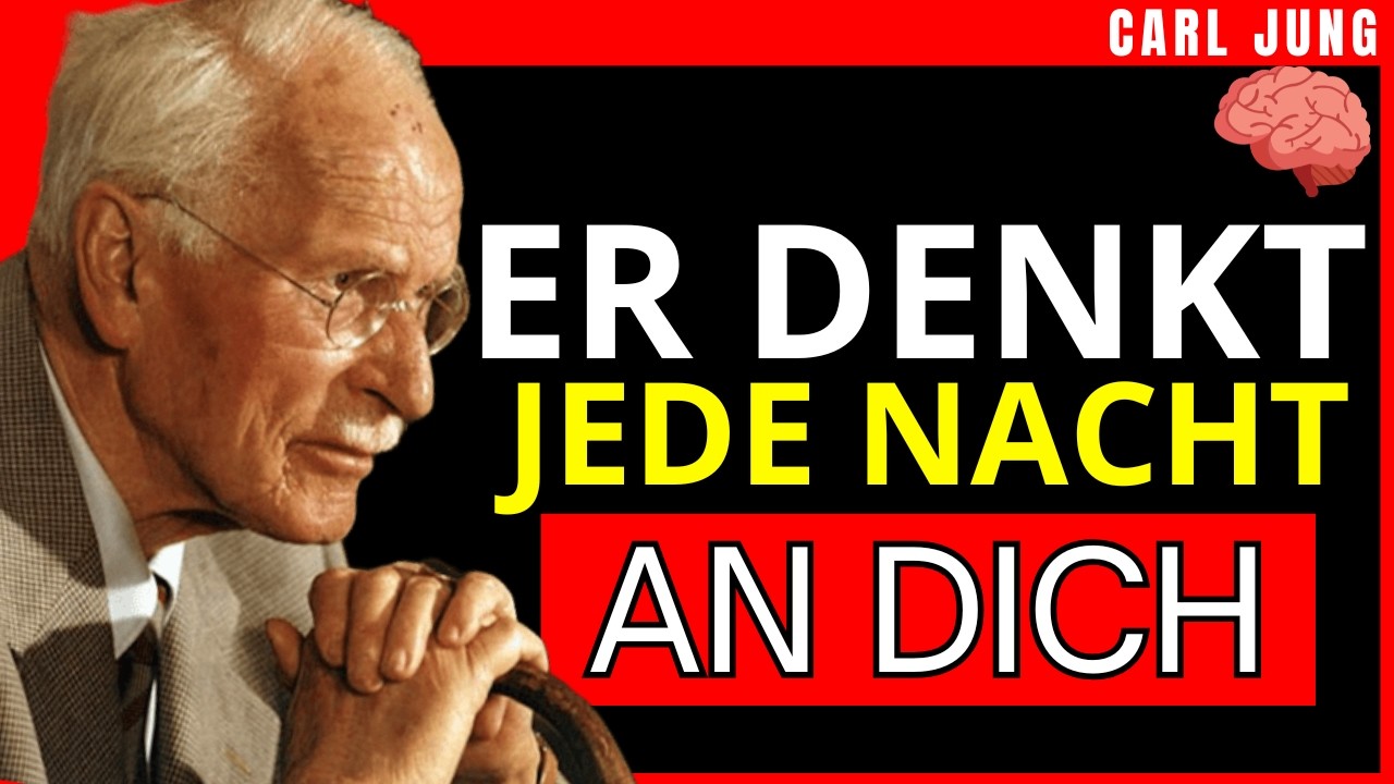 JEDE NACHT DENKT DIESER MANN AN DICH – Carl Jung