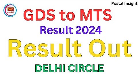 Finally GDS to MTS 2024 Result is Out | Delhi Circle | POSTAL INSIGHT