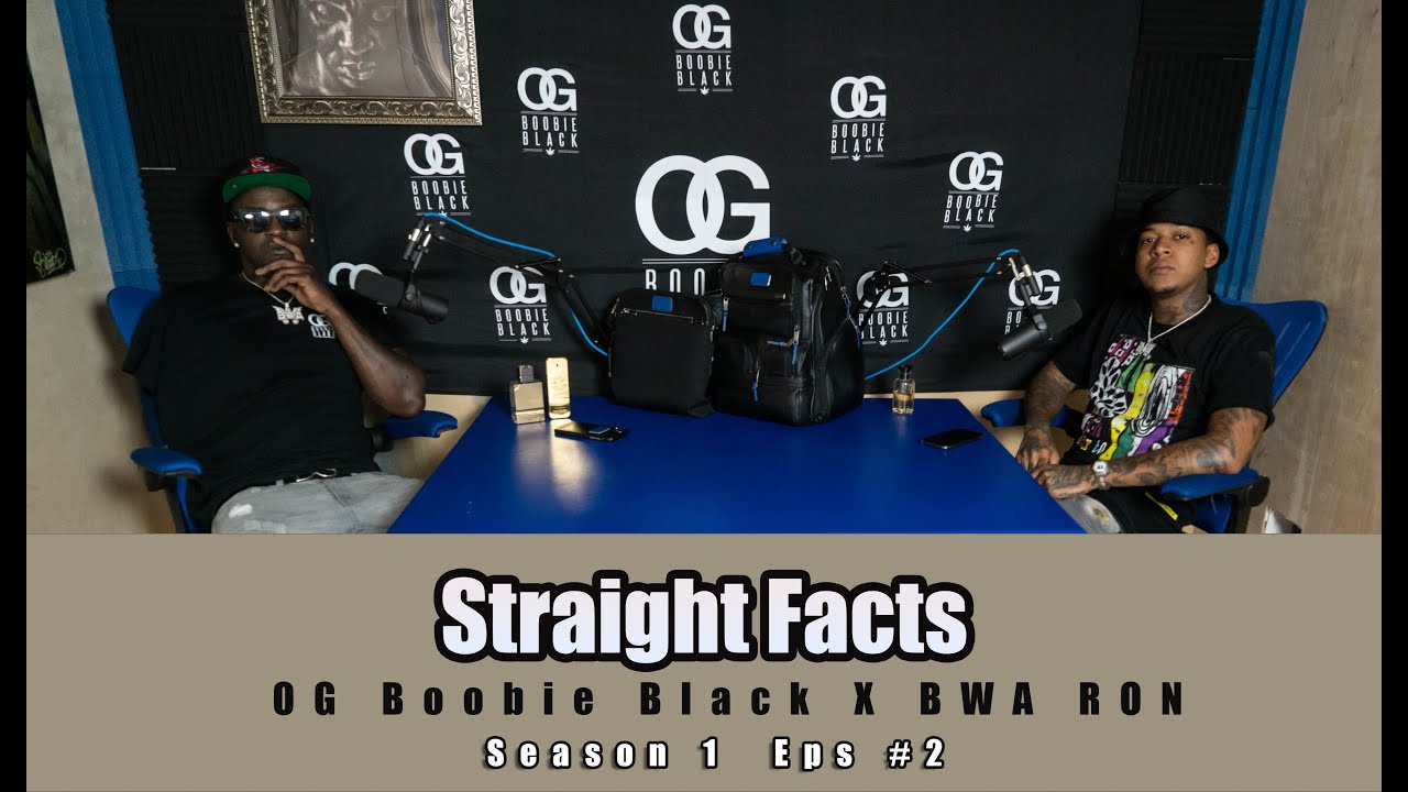 Straight Facts - OG Boobie Black X BWA RON