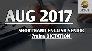 AUG 2017 SHORTHAND DICTATION ENGLISH SENIOR SPEED 7mins 🔊💭✍🏼🏆✨