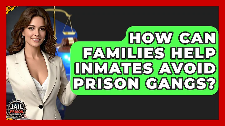 How Can Families Help Inmates Avoid Prison Gangs? - Jail & Prison Insider