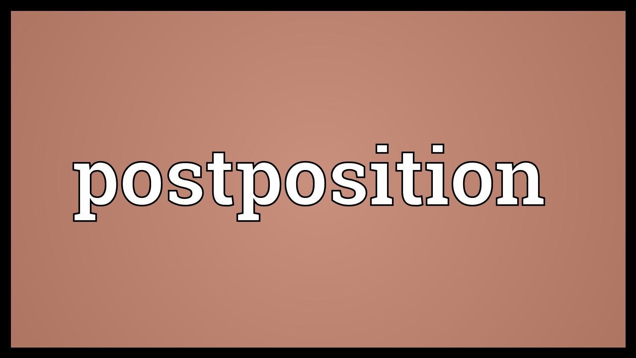 Postposition Meaning - YouTube