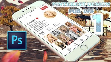 How to Design Pinterest App UI/UX  for iOS: Part 1 | Photoshop Tutorials