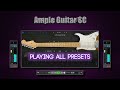 Ample Guitar SC - PLAYING ALL PRESET