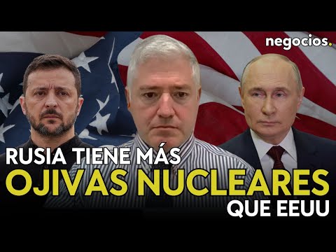 "Zelensky est&aacute; provocando a la primera potencia nuclear: Rusia tiene m&aacute;s ojivas nucleares que EEUU"
