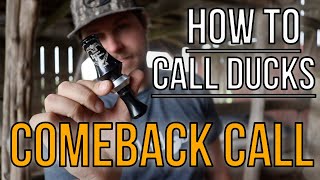 Comeback Call | How To Blow A Duck Call