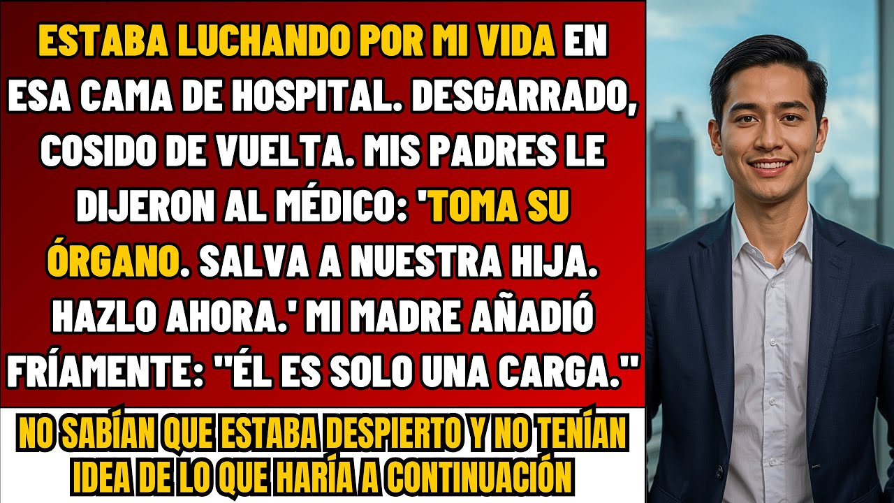 Cosido En El Hospital, Oí A Mis Padres Gritar: '¡Saquen Su ÓRGANO, Salven A Nuestra Hija!'–No Tenía…