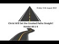 Living Hope UK - Christ will set the Crooked Paths Straight - Fri 11th Aug 2023