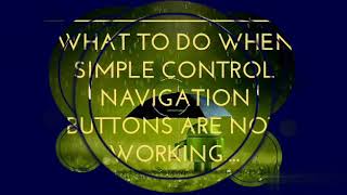 What to do when simple control navigation buttons are not working.... screenshot 5