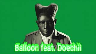TYLER THE CREATOR - BALLOON (FEAT. DOECHII)