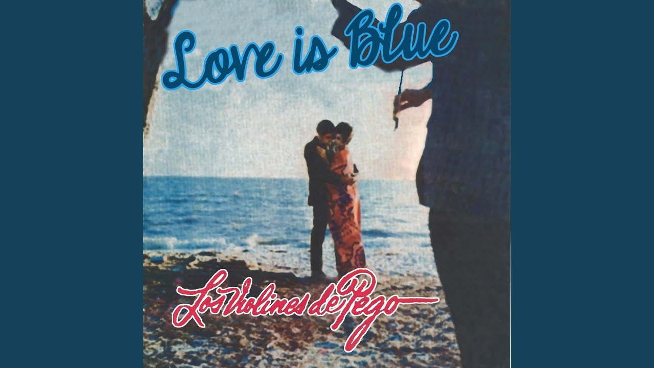 Love Is Blue (Instrumental) YouTube
