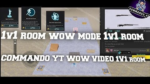 PUBG mobile WOW VIDEO 1V1 room# COMMAND YT WOW VIDEO 1V1 room 