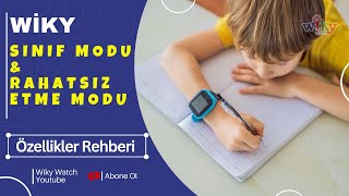 Sınıf Modu Nedir? Wiky Watch Akıllı Çocuk Saatlerinin Okulda Kullanımı