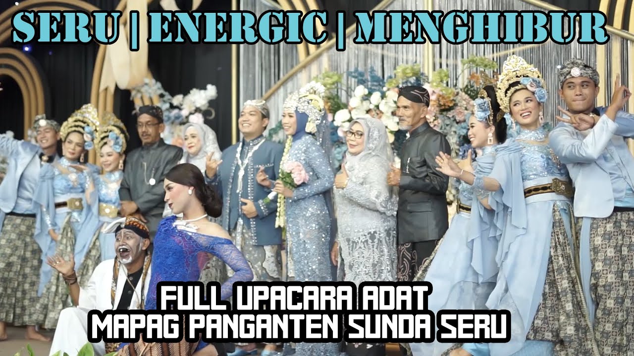 SANGAT MENGHIBUR | UPACARA ADAT SUNDA MAPAG PANGANTEN