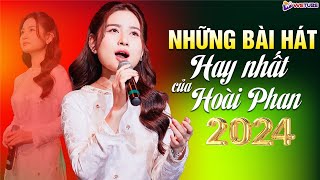 NHỮNG BÀI HÁT HAY NHẤT của Hoài Phan năm 2024 | Tìm em câu ví sông Lam, Mùa Xuân đầu tiên