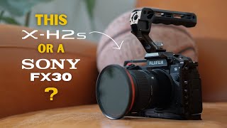 Fujifilm X-H2S vs SONY FX30｜Do I regret buying the Fuji after one month?