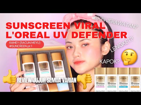 REVIEW SEMUA VARIAN SUNSCREEN DRUGSTORE VIRAL L'OREAL UV DEFENDER SERUM PROTECTOR | Mega Ayu