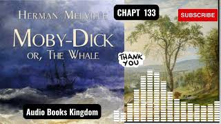 CHAPTER 133  OF MOBY DICK OR THE WHALE BY HERMAN MELVILLE.