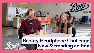 Beauty Headphone Challenge New & Trending Edition Boots Uk