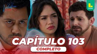 VALENTINA THE BRAVE - FULL EPISODE 103 | LATINA TELEVISIÓN