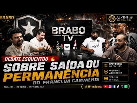 CLIMA ESQUENTOU NA BRABO TV / TEMA SAÍDA OU PERMANÊNCIA DO FRANCLIM CARVALHO / QUAL A SUA OPINIÃO?