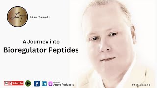 A Spotlight on Bioregulator Peptides with Phil Micans