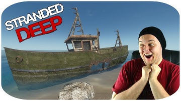 STRANDED DEEP Gameplay Part 3: SHIPWRECKS, LOOT & BLEEDING