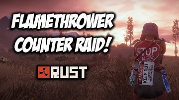 RUST | FLAMETHROWER COUNTER RAID! Solo Survival! S1 - E8