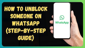 How to Unblock Someone on WhatsApp (Step-by-Step Guide)