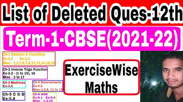 List of Chapterwise deleted Exercise Questions 2021-22 CBSE Class-12th Maths Term-1