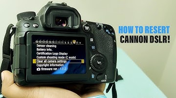 How To Reset Canon DSLR  70D/700D/60D/750D/800D/900D