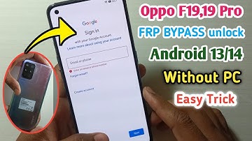 Oppo F19 Pro Frp Bypass Android 13/14 | Cph2285 frp bypass | F19 Google Account Remove Without Pc