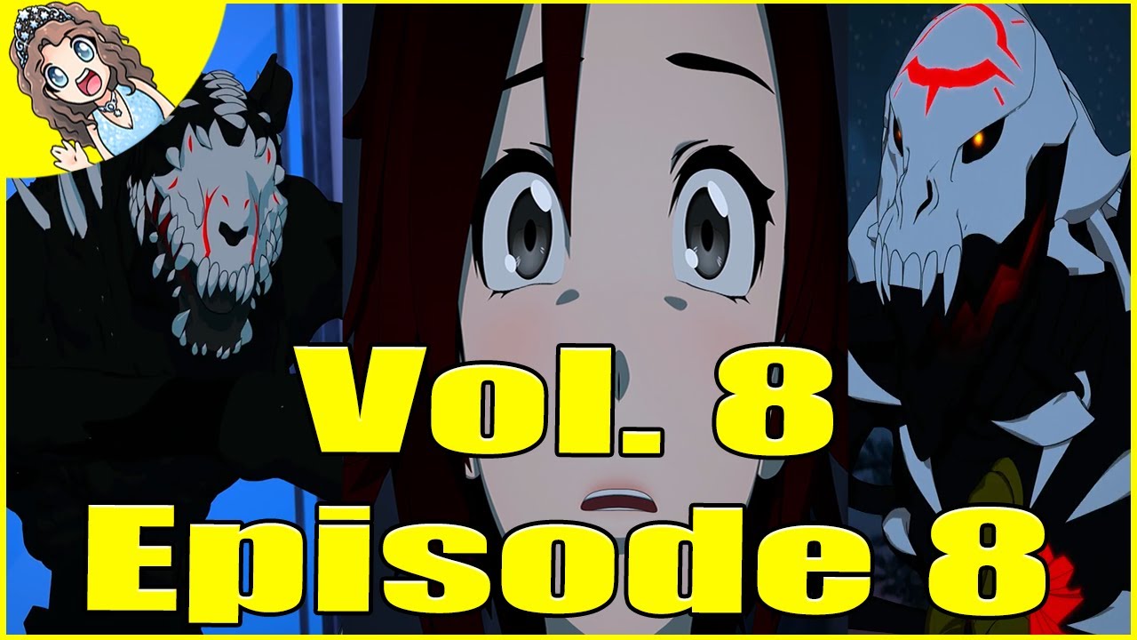Rwby Volume 8 Episode 8 Dark Discussion Analysis Review Youtube