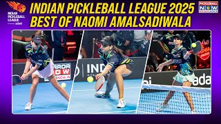 Indian Pickleball League: Best of Naomi Amalsadiwala! IPBL 2025 | Lucknow Leopards