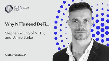 Why NFTs need DeFi, with Stephen Young of NFTfi