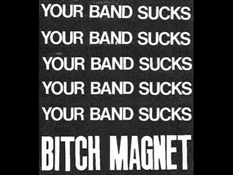 Bitch Magnet — Bitch Magnet - Valmead