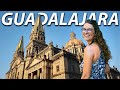 The BEST Way To See GUADALAJARA Mexico (AMAZING DAY)