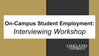 On-Campus Student Employment: Interviewing Workshop