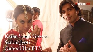 Qubool Hai | BTS | Karan Singh Grover and Surbhi Jyoti | Asad and Zoya | Screen Journal