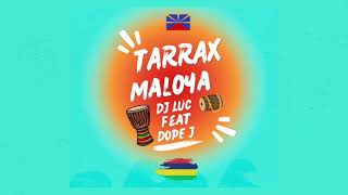 Tarrax Maloya - DJ LUC feat DOPE J ( Remix ) 🇲🇺🇷🇪