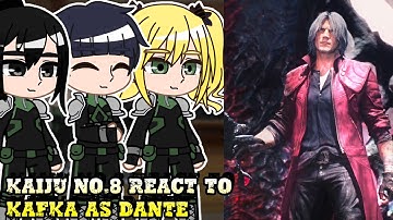 Kaiju No.8 React To Kafka As Dante Part 2 || Gacha React