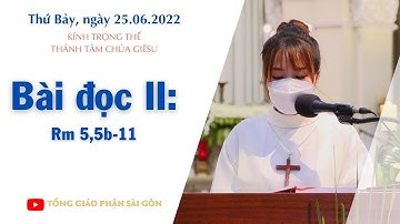 Bài đọc II: Rm 5,5b-11 - Kính trọng thể Thánh Tâm Chúa Giêsu