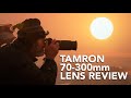 Tamron 70-300mm Lens Review