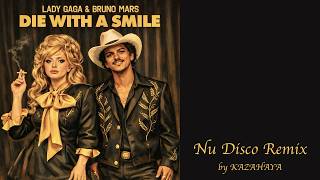 Lady Gaga U0026 Bruno Mars  Die With A Smile  Nu Disco Remix By Kazahaya 