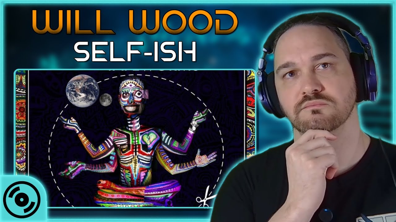 Entertaining Without Compromising Depth // Composer React to WIll Wood - Self-ish