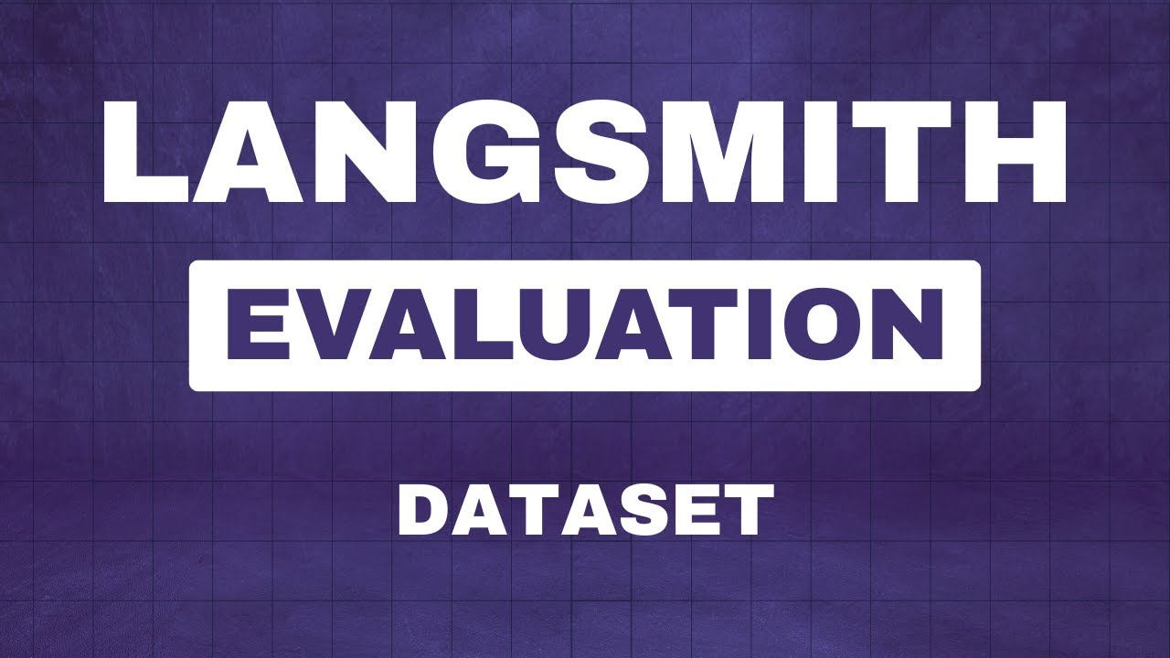 LangSmith - Creating Datasets for Evaluations - YouTube