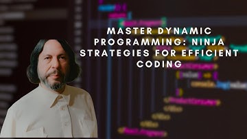 Master Dynamic Programming: Ninja Strategies for Efficient Coding