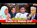 GABAASA ADDAA 28 July 2025 Maaltu As Deemaa Jira Labsiin M N Somaalee Maalirra Geesse OSM GABAASA ADDAA 28 July 2025 Maaltu As Deemaa Jira Labsiin M N Somaalee Maalirra Geesse OSM