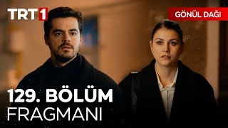 Gönül Dağı 129. Bölüm Fragmanı | \