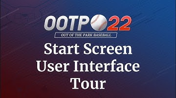 OOTP 22 Tutorial Series - Start Screen UI Tutorial